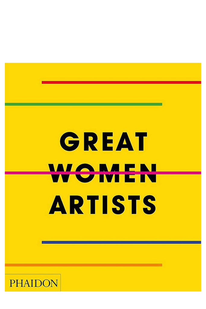 Great Women Artists By Phaidon Editors