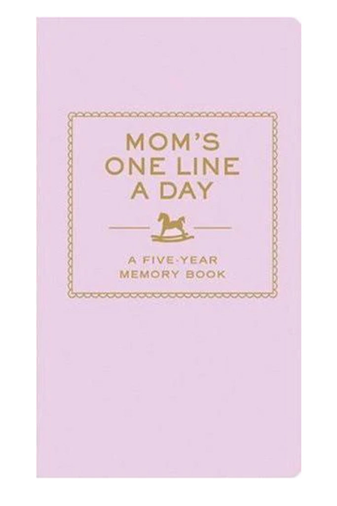 Mom's One Line A Day: A Five-Year Memory Book By Chronicle Books