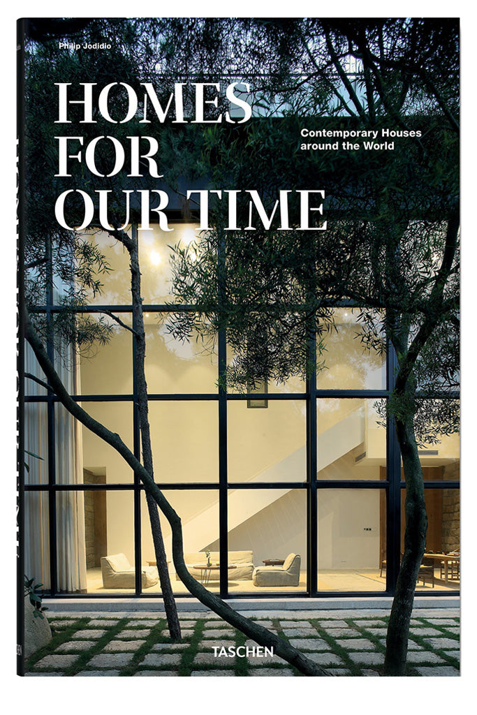 Homes For Our Times: Contemporary Houses Around The World By Philip Jodidio