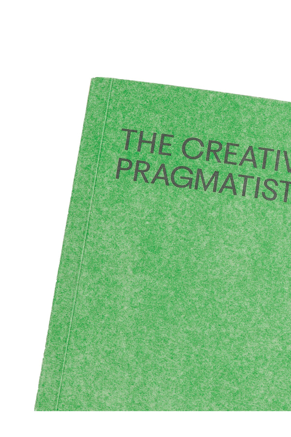 The Creative Pragmatist, 2nd Ed.