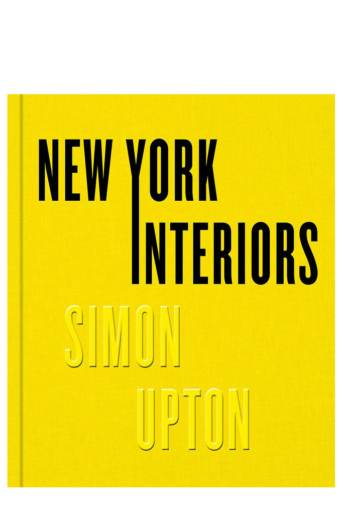 New York Interiors: Simon Upton By Karen Howes And Simon Upton