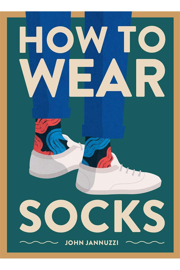 How To Wear Socks By John Jannuzzi