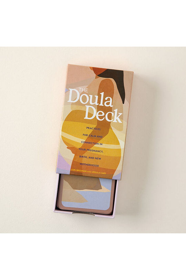 The Doula Deck: Practices For Calm And Connection In Your Pregnancy, Birth, And New Motherhood By Lori Bregman